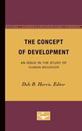 The Concept of Development: An Issue in the Study of Human Behavior