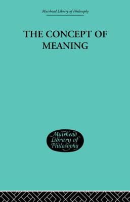 The Concept of Meaning - Hill, Thomas E