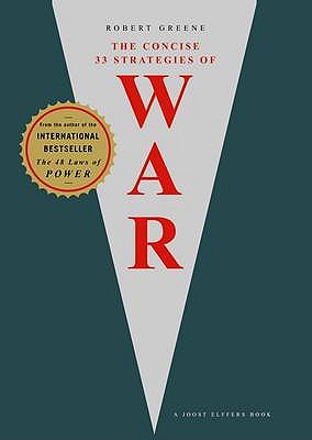 The Concise 33 Strategies of War - Greene, Robert