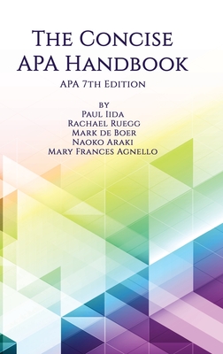 The Concise APA Handbook APA 7th Edition (hc) - Iida, Paul, and Ruegg, Rachael, and de Boer, Mark