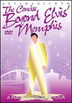 The Concise Beyond Elvis' Memphis: A Magical History Tour - 