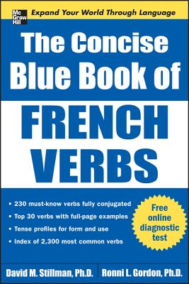The Concise Blue Book of French Verbs - Stillman, David M, and Gordon, Ronni L