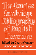 The Concise Cambridge Bibliography of English Literature, 600-1950