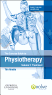 The Concise Guide to Physiotherapy - Volume 2: Treatment