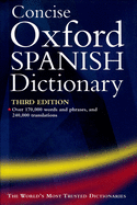 The Concise Oxford Spanish Dictionary: Spanish/English, English/Spanish