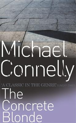 The Concrete Blonde - Connelly, Michael