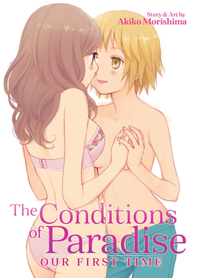 The Conditions of Paradise: Our First Time - Morishima, Akiko