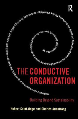 The Conductive Organization - Saint-Onge, Hubert, and Armstrong, Charles