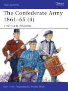 The Confederate Army 1861-65 (4): Virginia & Arkansas