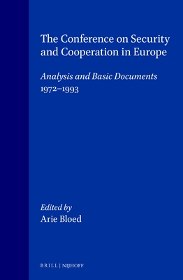 The Conference on Security and Cooperation in Europe: Analysis and Basic Documents, 1972-1993 - Bloed, Arie (Editor)