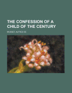 The confession of a child of the century