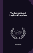 The Confession of Stephen Whapshare