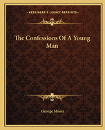 The Confessions Of A Young Man