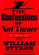 The Confessions of Nat Turner - Styron, William