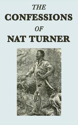 The Confessions of Nat Turner - Turner, Nat