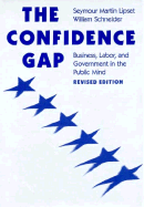 The Confidence Gap: Business, Labor and Government in the Public Mind
