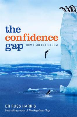 The Confidence Gap: From Fear to Freedom - Harris, Russ