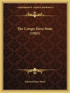 The Congo Slave State (1903)