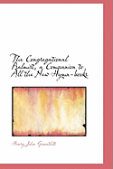 The Congregational Psalmist, a Companion to All the New Hymn-Books