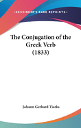 The Conjugation of the Greek Verb (1833)