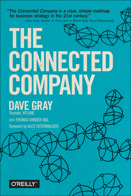 The Connected Company - Gray, Dave, and Vander Wal, Thomas