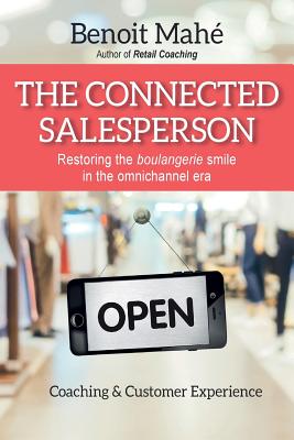 The Connected Salesperson: Restoring the boulangerie smile in the omnichannel era - Mahe, Benoit