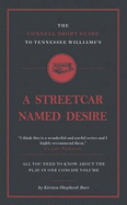 The Connell Short Guide To Tennesee Williams's A Streetcar Named Desire