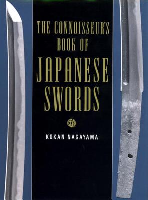 The Connoisseurs Book of Japanese Swords - Nagayama, Kokan