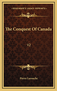 The Conquest of Canada: V2