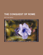 The Conquest of Rome