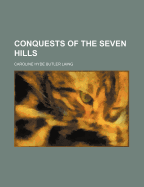 The Conquests of the Seven Hills