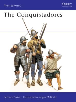 The Conquistadores - Wise, Terence