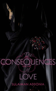 The Consequences of Love - Addonia, Sulaiman