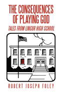 The Consequences of Playing God: Tales from Lingor High School