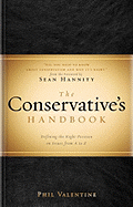 The Conservative's Handbook: Defining the Right Positions on Issues from A to Z