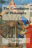 The Consolation of Philosophy
