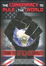 The Conspiracy to Rule the World