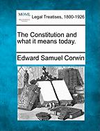 The Constitution and what it means today