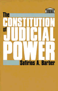 The Constitution of Judicial Power