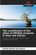 The constitution of the ethos of PROEJA students in their life stories