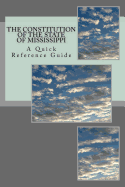 The Constitution of the State of Mississippi: A Quick Reference Guide
