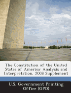 The Constitution of the United States of America: Analysis and Interpretation, 2000 Supplement