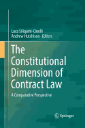 The Constitutional Dimension of Contract Law: A Comparative Perspective