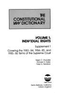 The Constitutional Law Dictionary: Volume One: Individual Rights, Supplement 1 - Chandler, Ralph C, and Enslen, Richard A, and Renstrom, Peter G