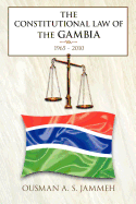 The Constitutional Law of the Gambia: 1965 - 2010