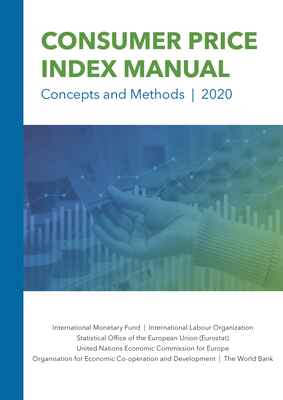 The Consumer Index Price Manual: Concepts and Methods, 2020 - International Montetary Fund (Editor)