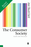 The Consumer Society: Myths and Structures