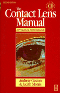 The Contact Lens Manual: A Practical Fitting Guide with CD-ROM