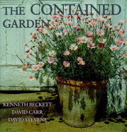 The Contained Garden - Beckett, Kenneth A., and etc., and Carr, David