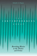 The Contemporneos Group: Rewriting Mexico in the Thirties and Forties